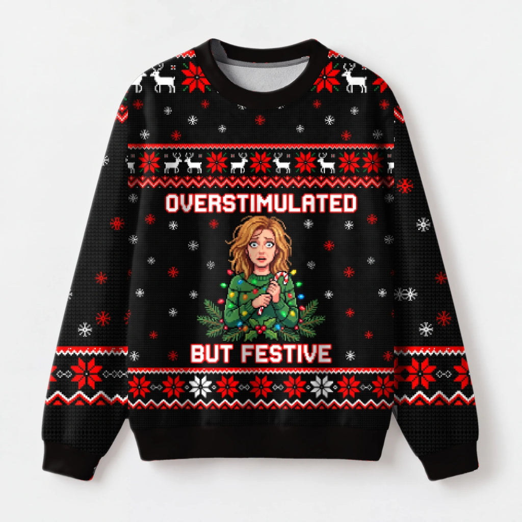 "Overstimulated" Christmas Sweatshirt — front view