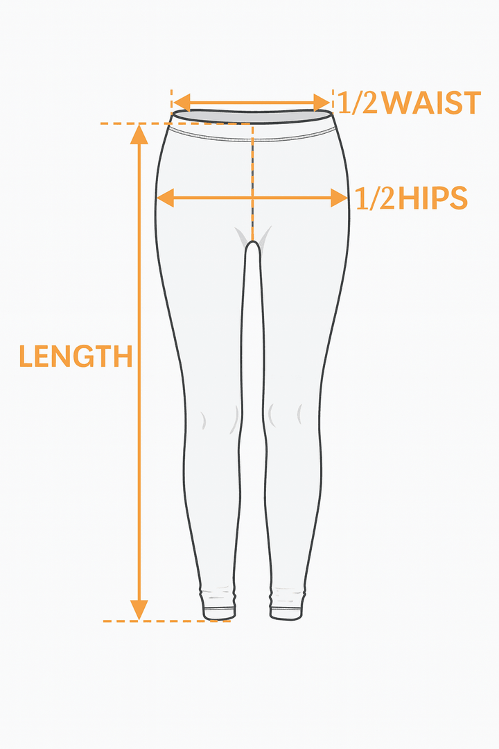 How to measure the leggings: 1/2 waist, 1/2 hips, length